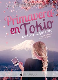 Primavera en Tokio - Andrea Izquierdo - E-Book