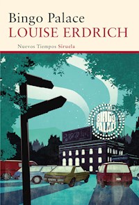 Bingo Palace - Louise Erdrich - E-Book