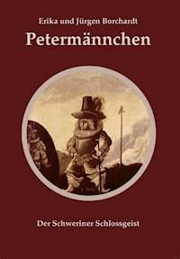 Petermännchen - Erika Borchardt - E-Book