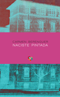 Naciste pintada - Carmen Berenguer - E-Book