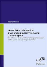 Interactions between the Craniomandibular System and Cervical Spine - Stephan Klemm - E-Book