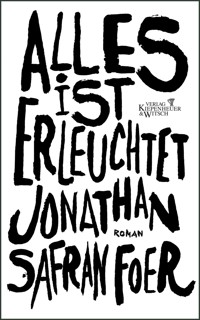 Alles ist erleuchtet - Jonathan Safran Foer - E-Book