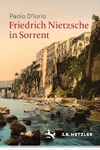 Friedrich Nietzsche in Sorrent - Paolo D'Iorio - E-Book