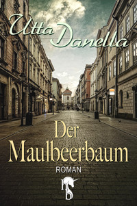 Der Maulbeerbaum - Utta Danella - E-Book