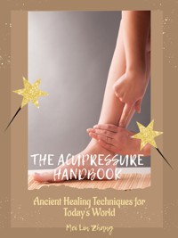The Acupressure Handbook - Mei Lin Zhang - E-Book