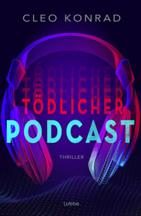 Tödlicher Podcast - Cleo Konrad - E-Book