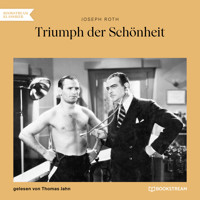 Triumph der Schönheit (Ungekürzt) - Joseph Roth - Hörbuch