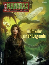 Maddrax 634 - Michael Edelbrock - E-Book