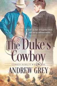 The Duke's Cowboy - Andrew Grey - E-Book