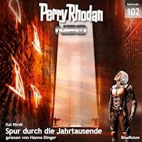 Perry Rhodan Neo 102: Spur durch die Jahrtausende - Kai Hirdt - Hörbuch