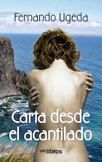 Carta desde el acantilado - Fernado Ugeda Calabuig - E-Book