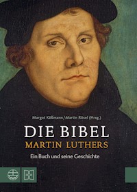 Die Bibel Martin Luthers -  - E-Book