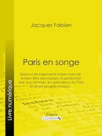 Paris en songe - Ligaran - E-Book