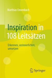 Inspiration in 108 Leitsätzen - Matthias Ennenbach - E-Book
