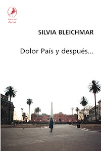 Dolor país y después… - Silvia Bleichmar - E-Book