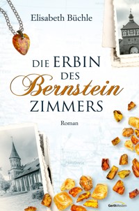 Die Erbin des Bernsteinzimmers - Elisabeth Büchle - E-Book + Hörbuch