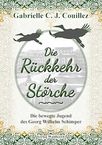 Die Rückkehr der Störche - Gabrielle C. J. Couillez - E-Book