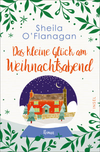 Das kleine Glück am Weihnachtsabend - Sheila O’Flanagan - E-Book