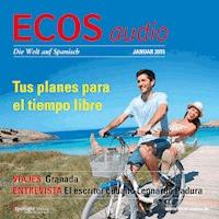 Spanisch lernen Audio - Deine Freizeitpläne - Spotlight Verlag - Hörbuch