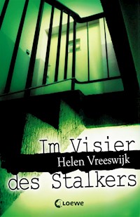 Im Visier des Stalkers - Helen Vreeswijk - E-Book