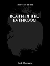 Death in the Bathroom - Basil Thomson - E-Book