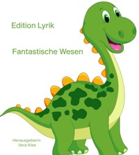 Fantastische Wesen - Vera Klee - E-Book