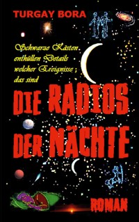 Die Radios der Nächte - Turgay Bora - E-Book