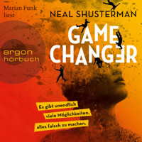 Game Changer - Es gibt unendlich viele Möglichkeiten, alles falsch zu machen (Ungekürzt) - Neal Shusterman - Hörbuch