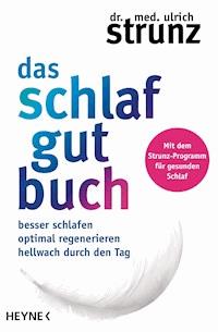 Das Schlaf-gut-Buch - Ulrich Strunz - E-Book