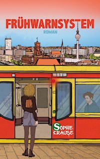 Frühwarnsystem - Sophie Krause - E-Book + Hörbuch