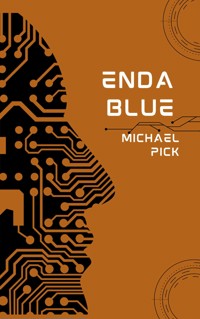 Enda Blue - Michael Pick - E-Book