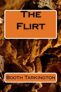 The Flirt - Booth Tarkington - E-Book