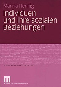 Individuen und ihre sozialen Beziehungen - Marina Hennig - E-Book