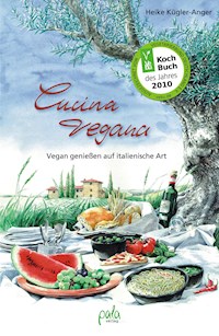 Cucina vegana - Heike Kügler-Anger - E-Book