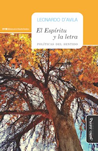 El Espíritu y la Letra - Leonardo D'Avila - E-Book