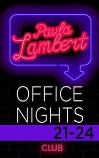 Paula Lambert – Office Nights 21–24 - Paula Lambert - E-Book