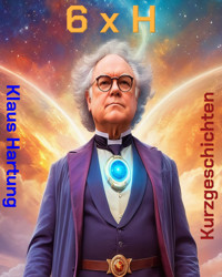 6 x H - Klaus Hartung - E-Book