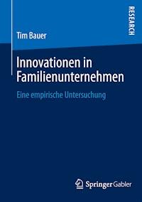 Innovationen in Familienunternehmen - Tim Bauer - E-Book
