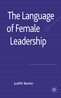 The Language of Female Leadership - J. Baxter - E-Book