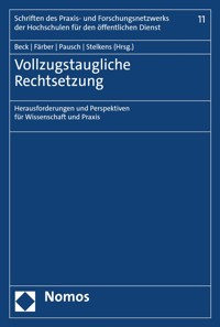 Vollzugstaugliche Rechtsetzung -  - E-Book