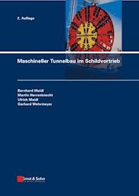 Maschineller Tunnelbau im Schildvortrieb - Bernhard Maidl - E-Book