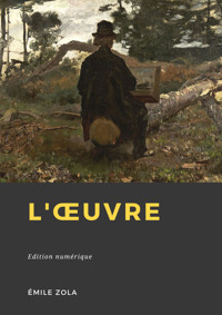 L'Œuvre - Émile Zola - E-Book