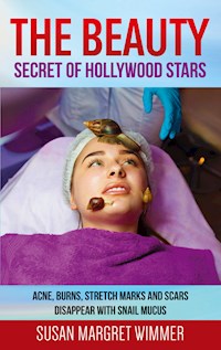 The Beauty - Secret of Hollywood Stars - Susan Margret Wimmer - E-Book