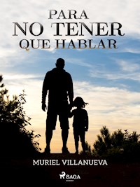 Para no tener que hablar - Muriel Villanueva - E-Book