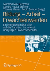 Bildung – Arbeit – Erwachsenwerden -  - E-Book