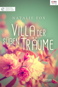 Villa der süßen Träume - Natalie Fox - E-Book