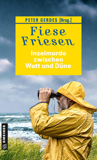 Fiese Friesen - Inselmorde zwischen Watt und Düne - Ocke Aukes - E-Book