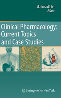 Clinical Pharmacology: Current Topics and Case Studies - - E-Book
