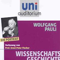 Wissenschaftsgeschichte: Wolfgang Pauli - Wolfgang Pauli - Hörbuch