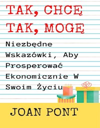 Niezbędne Wskazówki, Aby Prosperować Ekonomicznie W Swoim Życiu. - JOAN PONT GALMÉS - E-Book